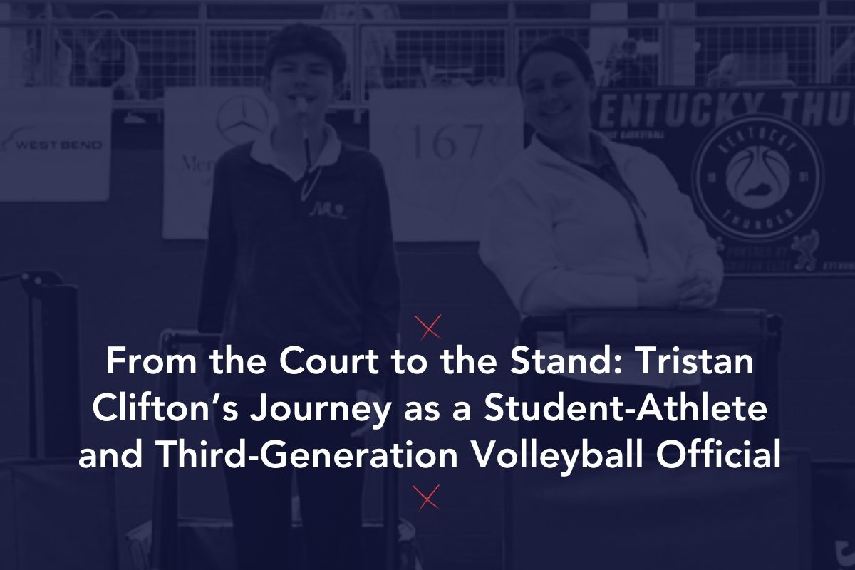 Le parcours de Tristan Clifton en tant qu'étudiant-athlète et officiel de volleyball de troisième génération
