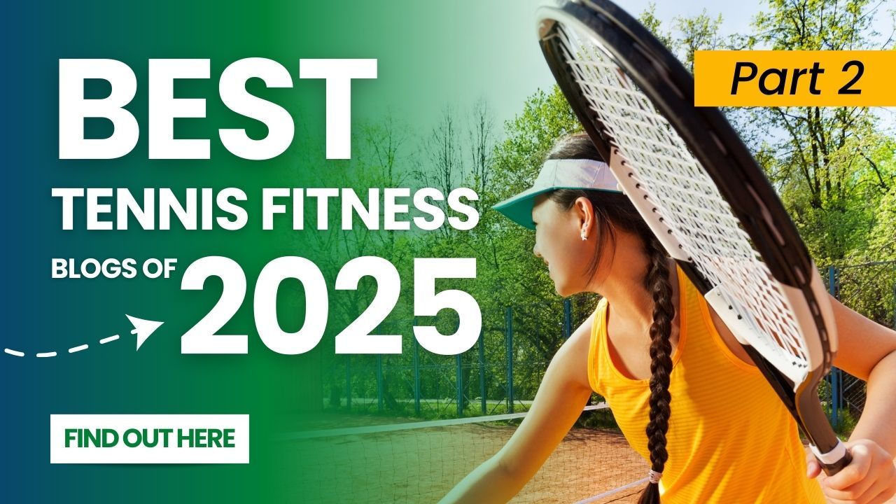 Les meilleurs blogueurs de tennis et de fitness de 2025, partie 2