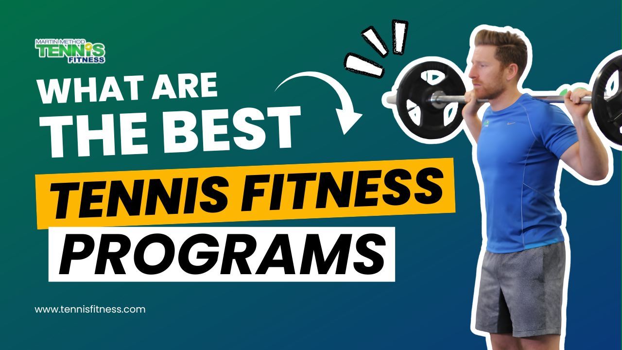 Meilleurs programmes de remise en forme au tennis | Un guide du formateur sur ce qui fonctionne vraiment